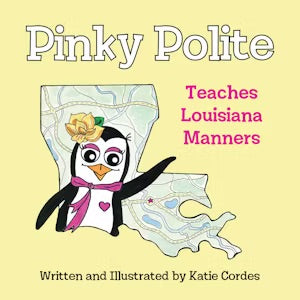 Pinky Polite Teaches Louisiana Manners Book